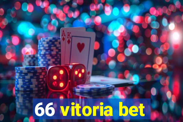 66 vitoria bet